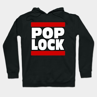 Pop Lock - Hip Hop Urban Style Hoodie